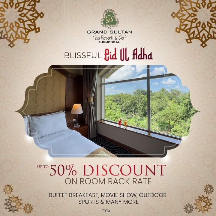 𝐆𝐫𝐚𝐧𝐝 𝐒𝐮𝐥𝐭𝐚𝐧 𝐓𝐞𝐚 𝐑𝐞𝐬𝐨𝐫𝐭 & 𝐆𝐨𝐥𝐟.  Eid-Ul-Adha special offer UP TO 50% DISCOUNT ON ROOM RACK RATE